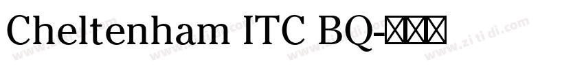 Cheltenham ITC BQ字体转换